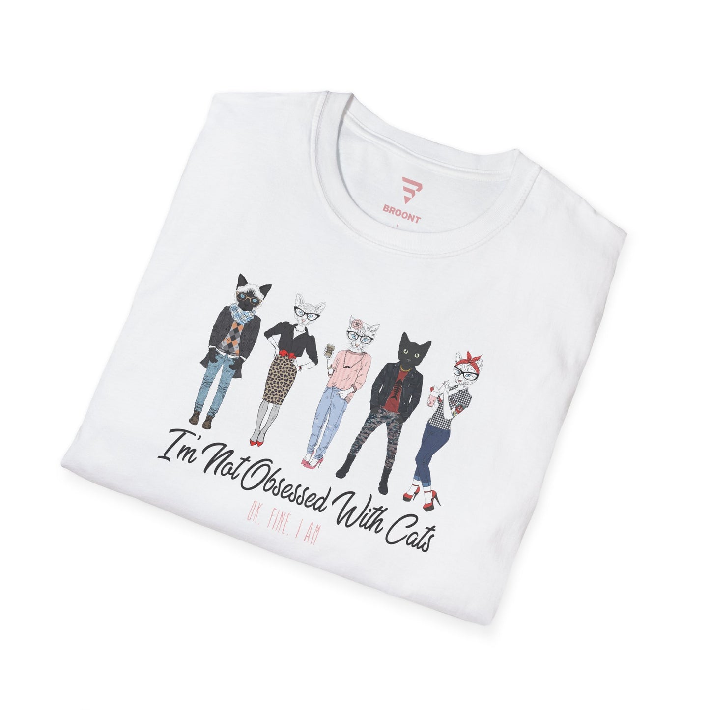 "Im Not Obsessed With Cats Ok Fine I Am" Cat Lovers T-Shirt