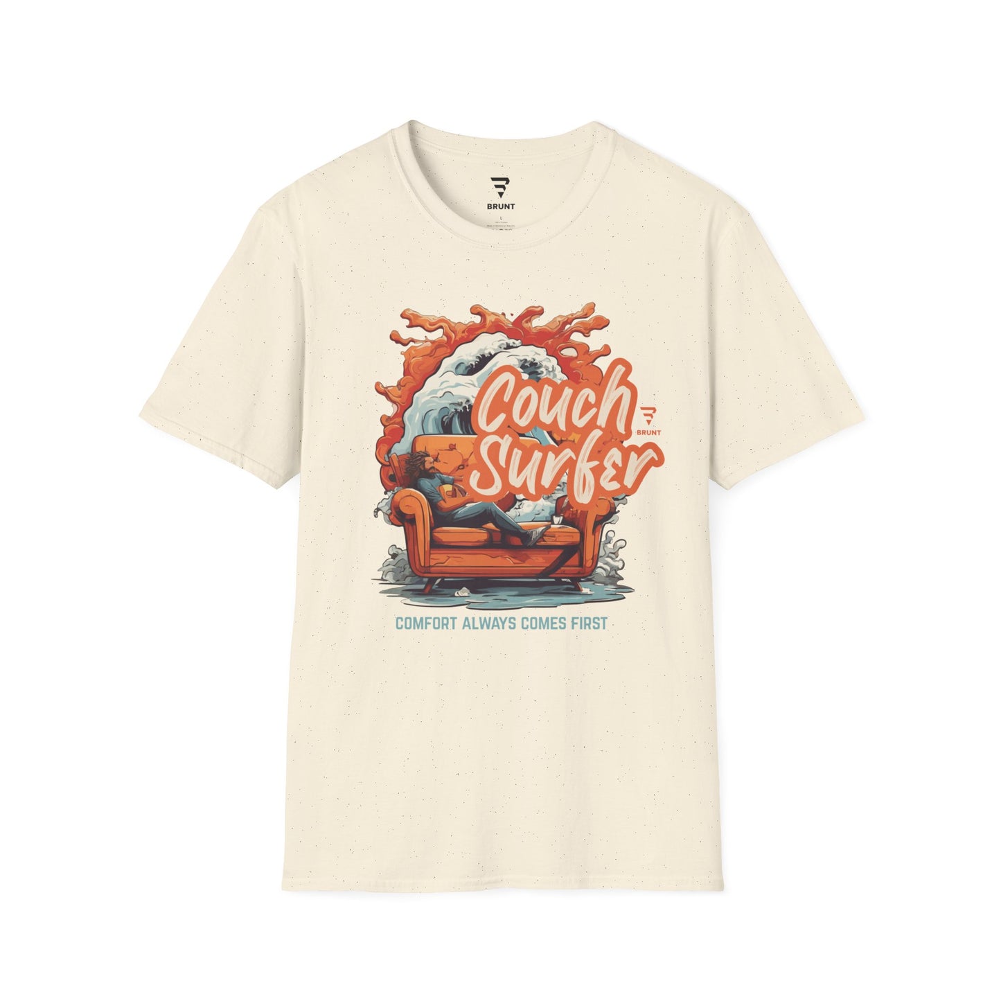 "Couch Surfer" - Comfort Always Comes First T-Shirt