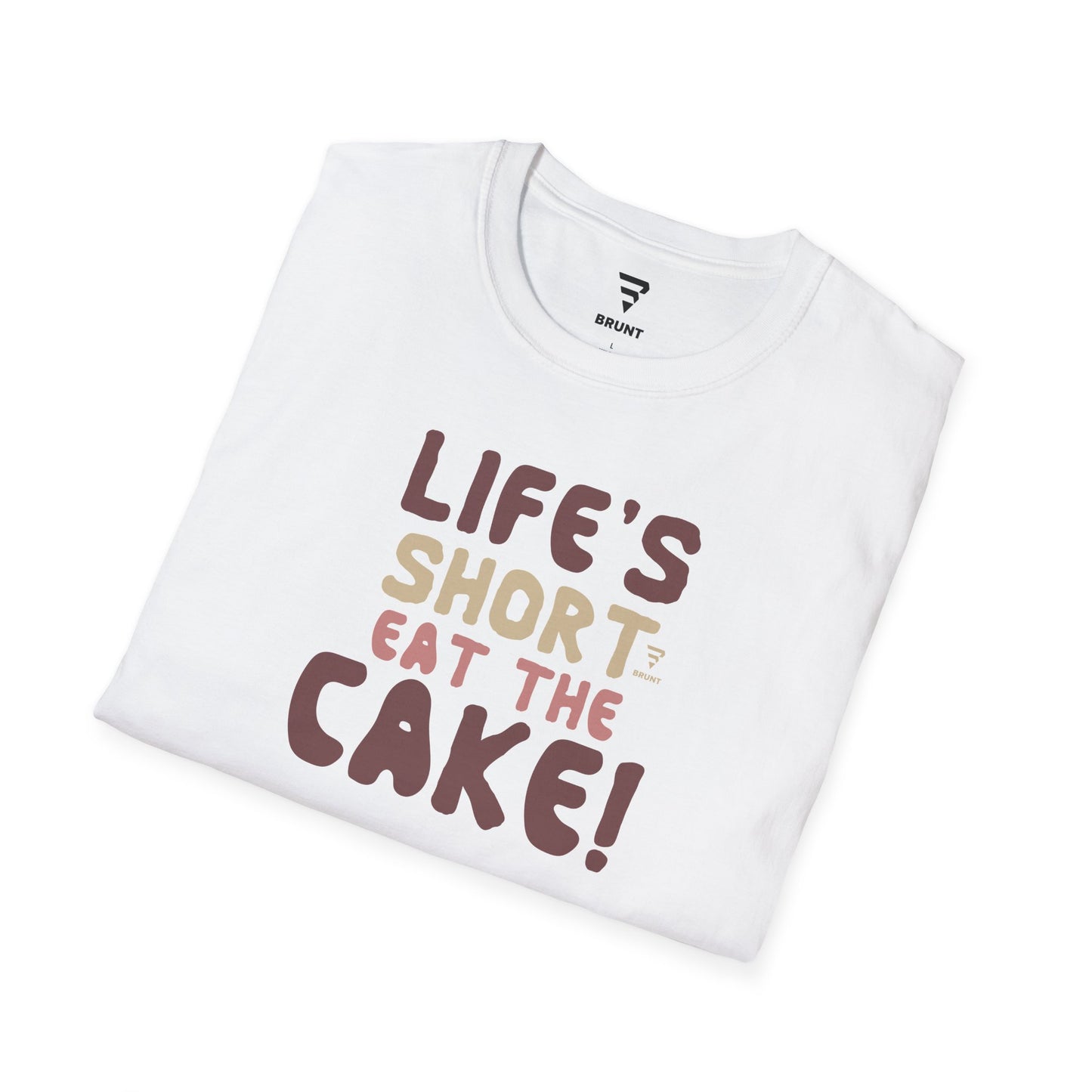 "Life's Short, Eat the Cake!" Women’s T-Shirt is a fun reminder to savor life's sweetest moments—literally!