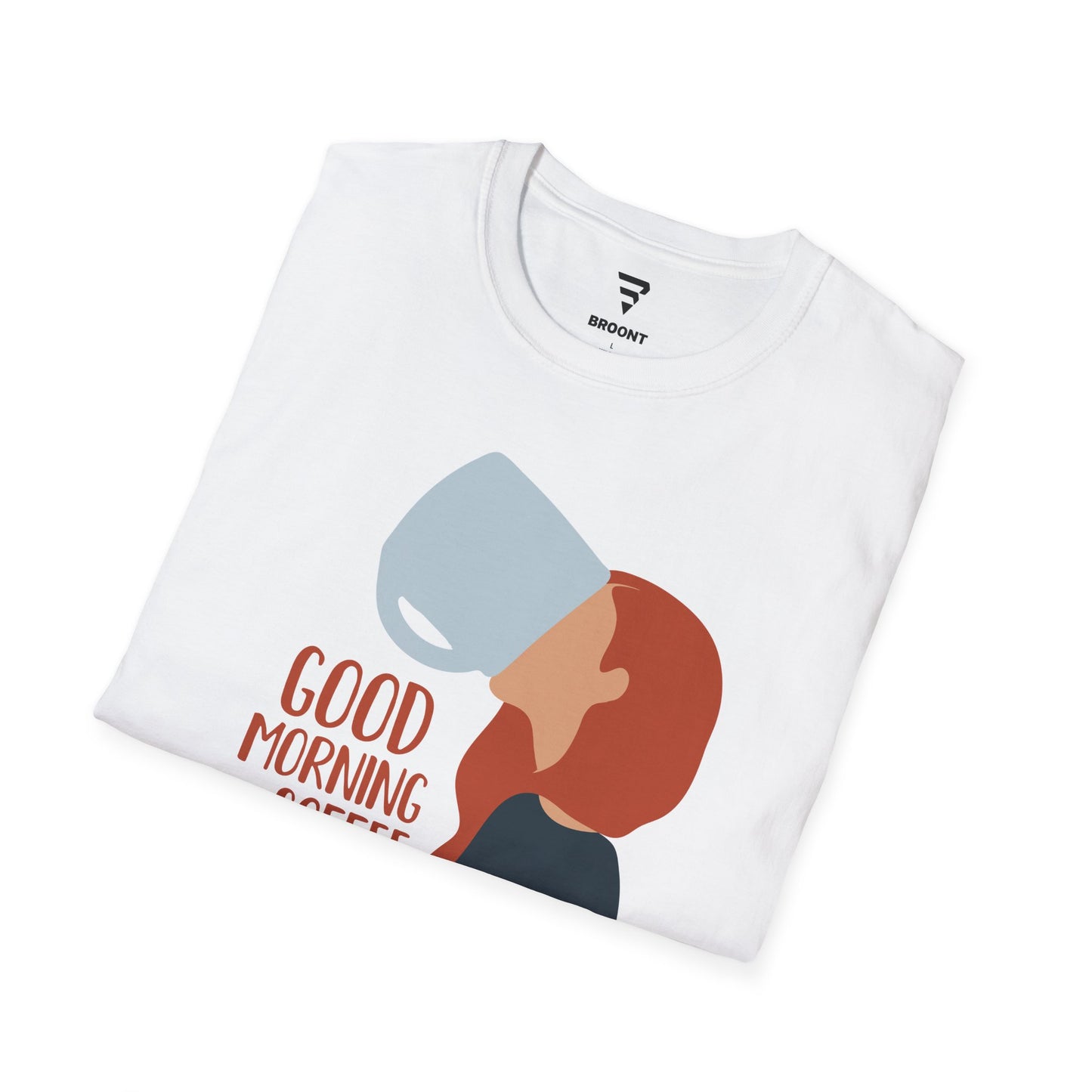 "Good Morning But Coffee First" Women's T-Shirt