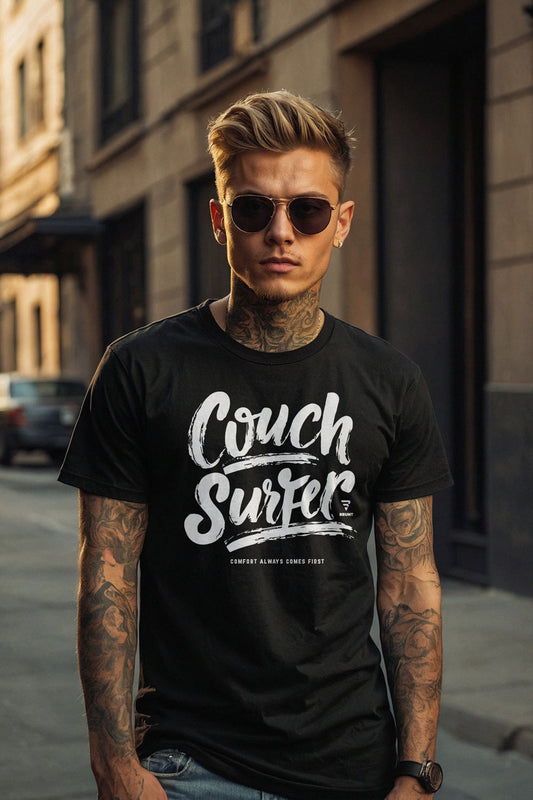 "Couch Surfer" - Comfort Always Comes First T-Shirt