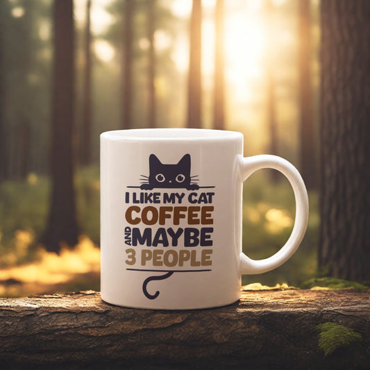 "I like my Cat Coffee and maybe 3 people" mug