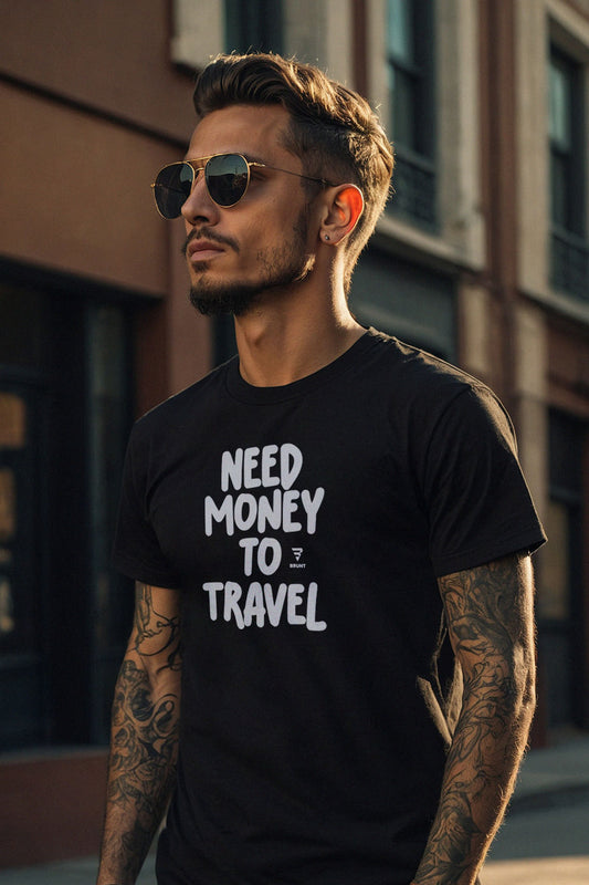 "Need Money to Travel" - Stylish Travel T-Shirt for Men