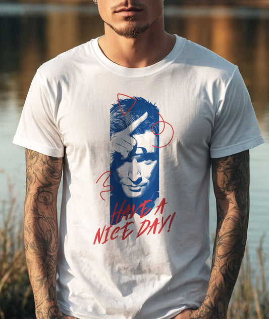 "Have a Nice Day" T-Shirt