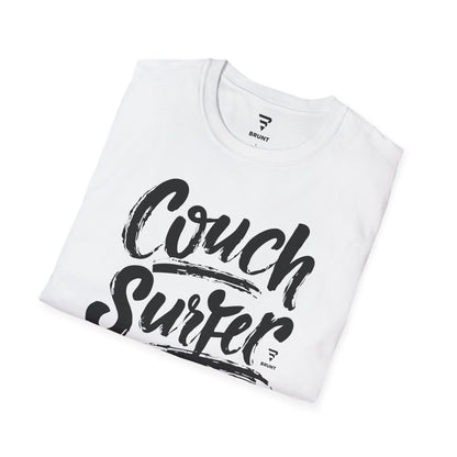 "Couch Surfer" - Comfort Always Comes First T-Shirt