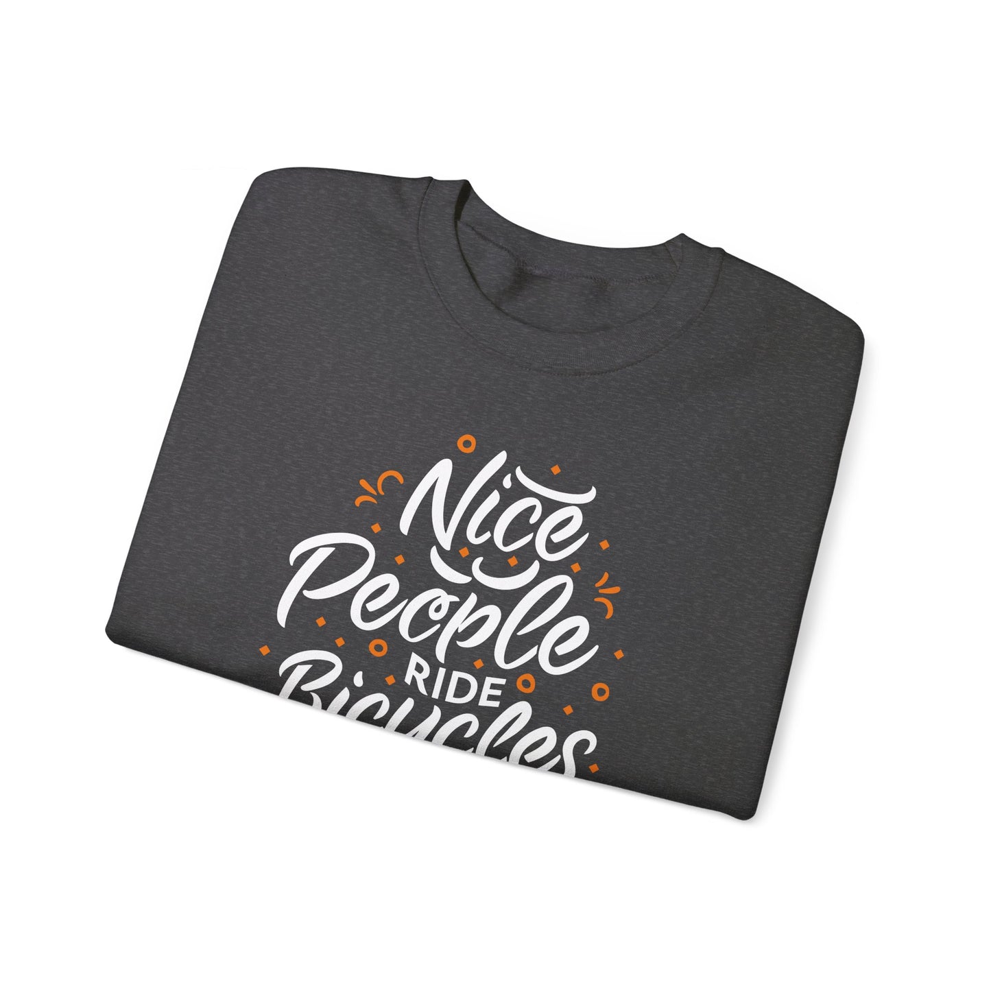 "Nice People Ride Bicycles" Crewneck Sweatshirt – The Ideal Biking Gift for Her