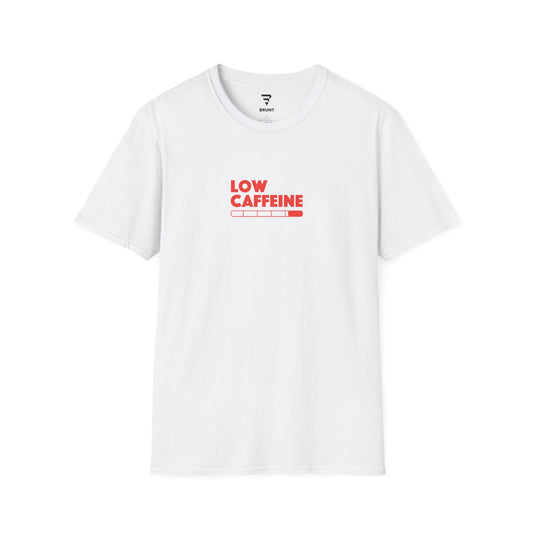 "Low Caffeine" Women’s T-Shirt