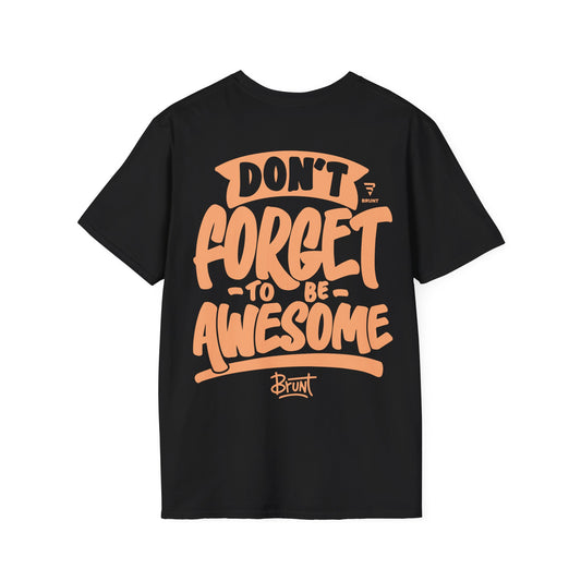 "Don't Forget to be Awesome" women’s T-shirt