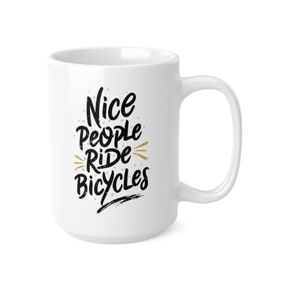 "Nice people ride bicycles." coffee mug