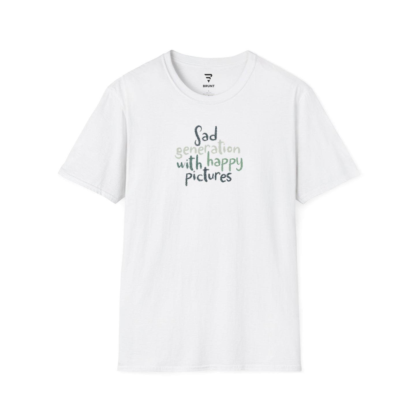 "Sad Generation with Happy Pictures" - Mindful Deep Slogan T-Shirt for Women