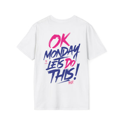 "Ok Monday, Let's Do This" T-shirt is a humorous and motivational way to kickstart the week