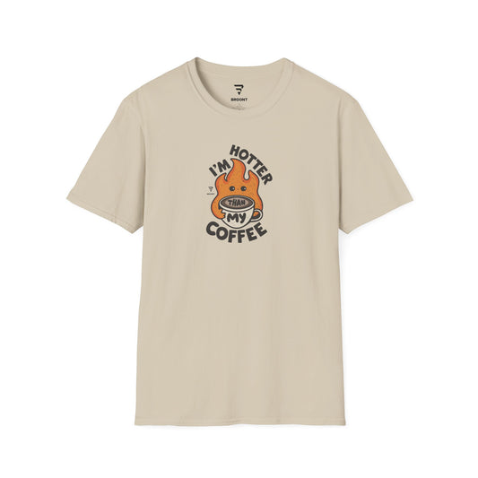 "I'm Hotter Than My Coffee" - Creative Typography T-Shirt for Her