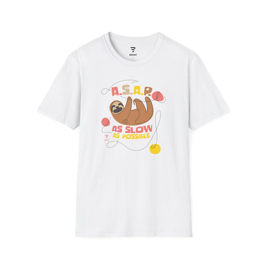 "ASAP - As Slow As Possible" - Funny Sarcastic T-Shirt for Women