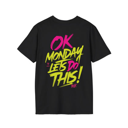 "Ok Monday, Let's Do This" T-shirt is a humorous and motivational way to kickstart the week