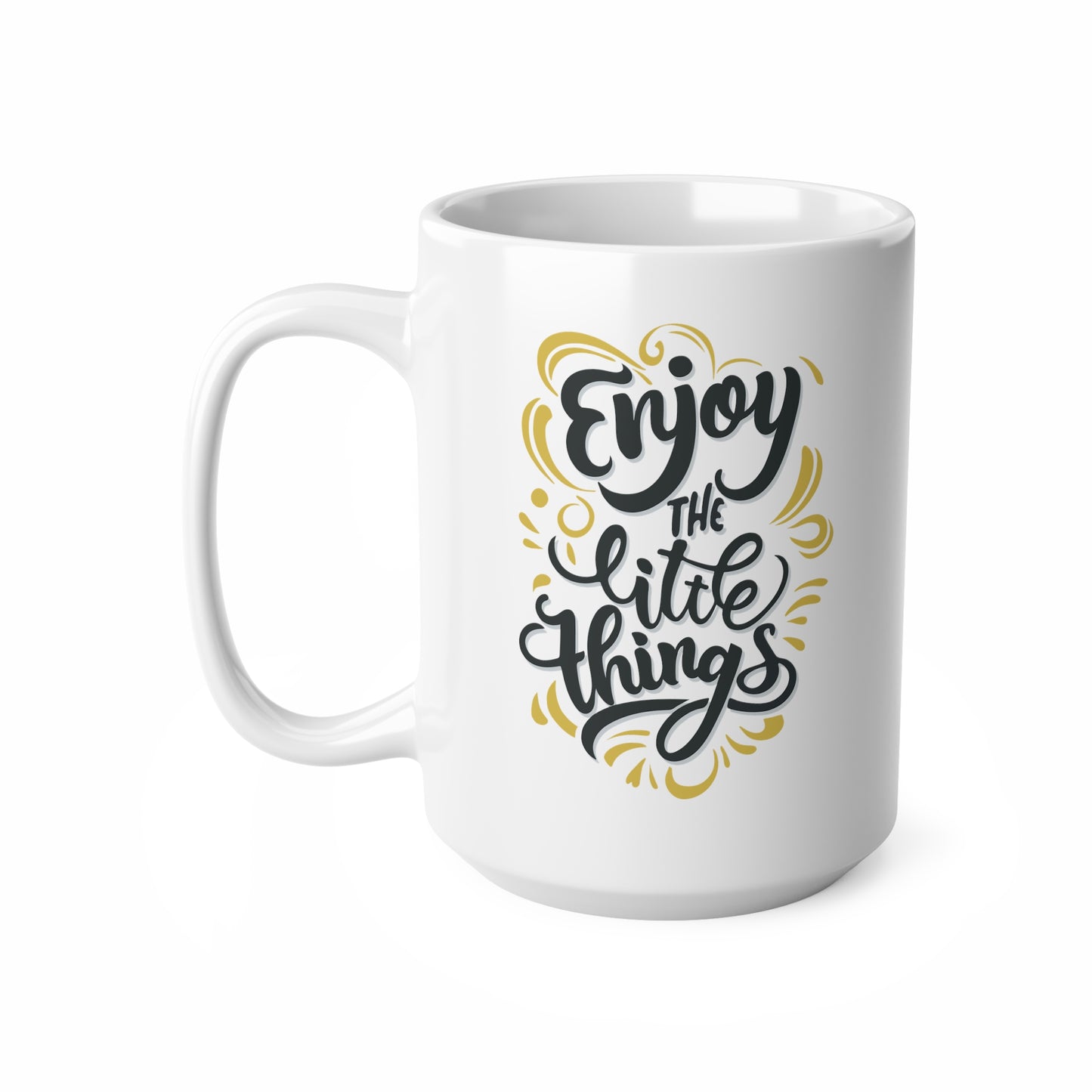 "Enjoy the Little Things" mug