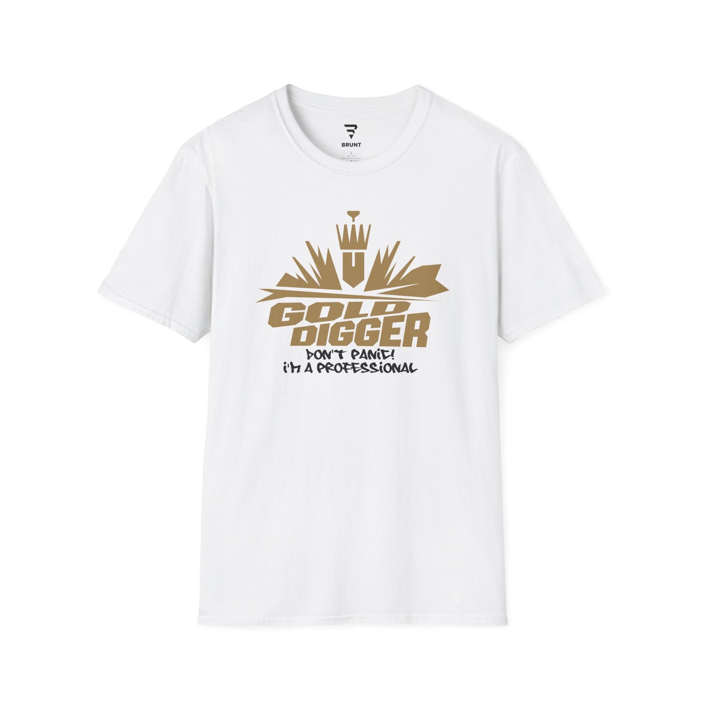 Unleash your confidence and humor with our "Gold Digger Don't Panic! I'm A Professional" Typography Quote Design Men's T-Shirt.