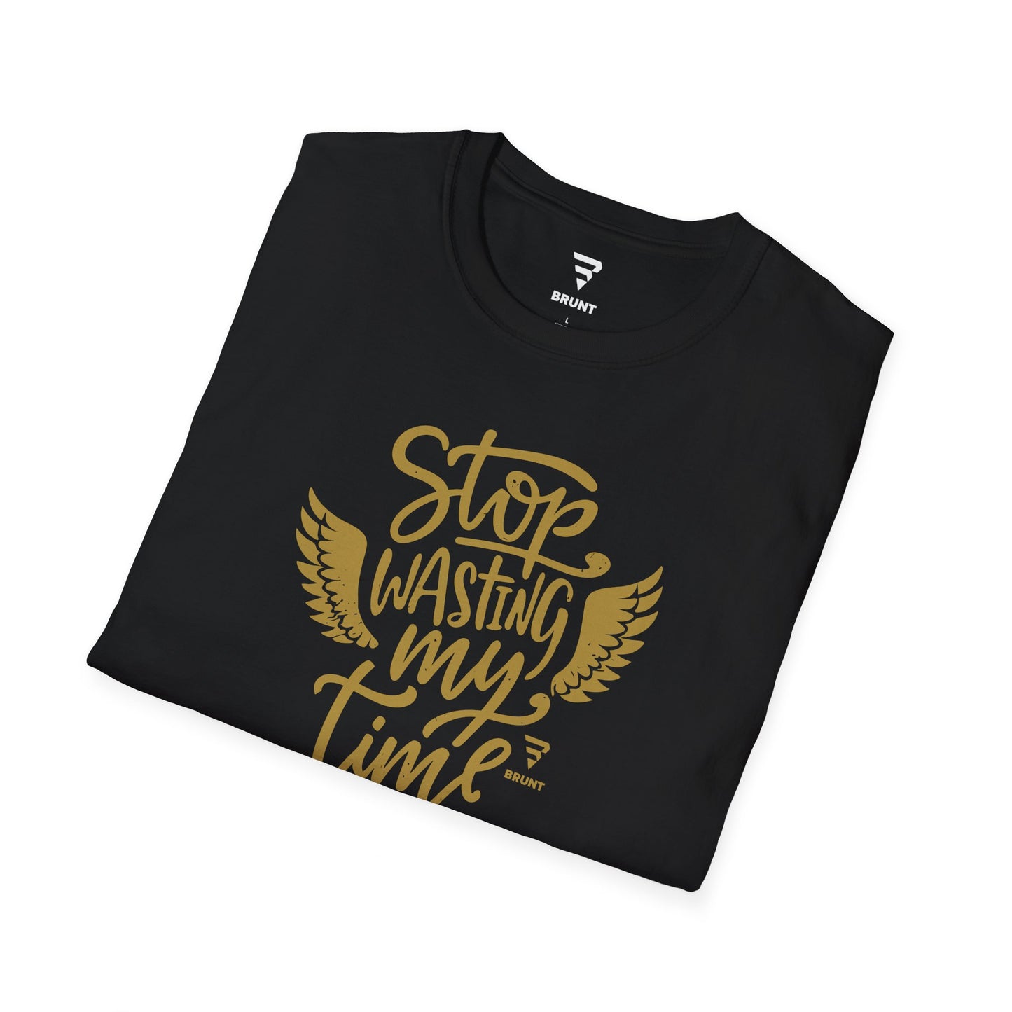 "STOP Wasting My Time" - T-shirt. A gift for the busy