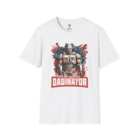 "DADINATOR. Can fix anything" T-shirt
