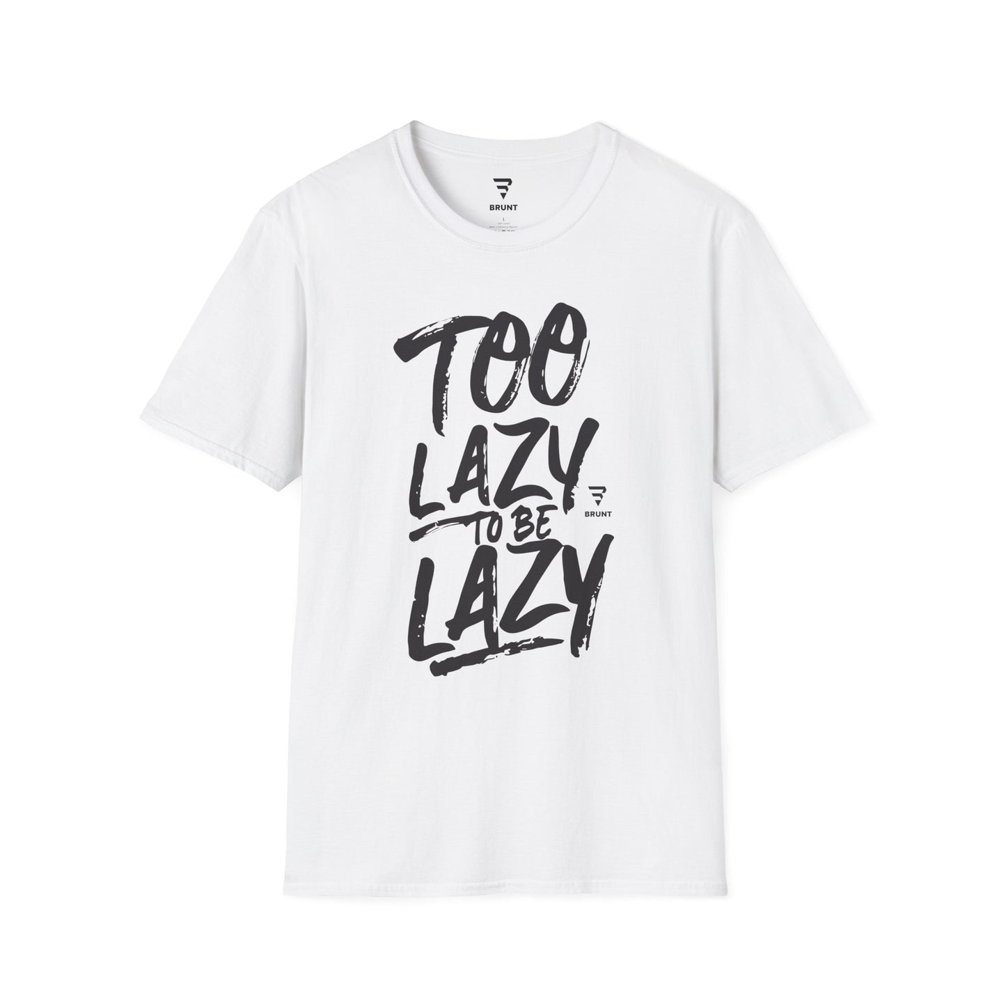 "Too lazy to be lazy" T-shirt