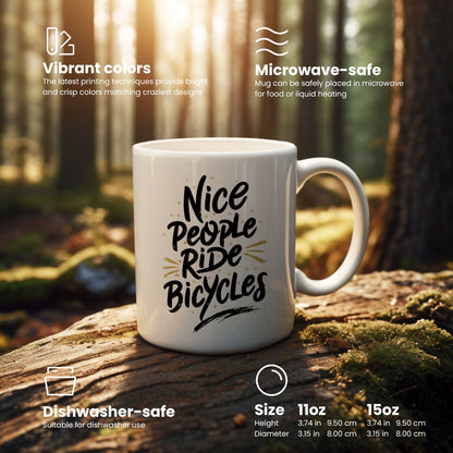 "Nice people ride bicycles." coffee mug