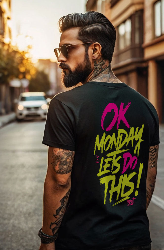 "Ok Monday, Let's Do This" T-shirt is a humorous and motivational way to kickstart the week