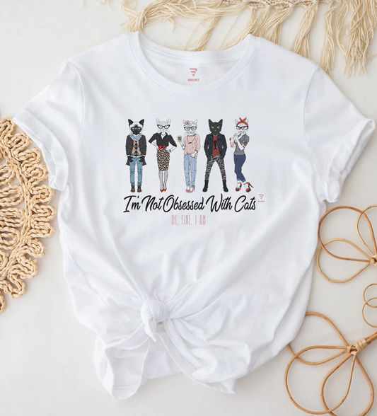 "Im Not Obsessed With Cats Ok Fine I Am" Cat Lovers T-Shirt