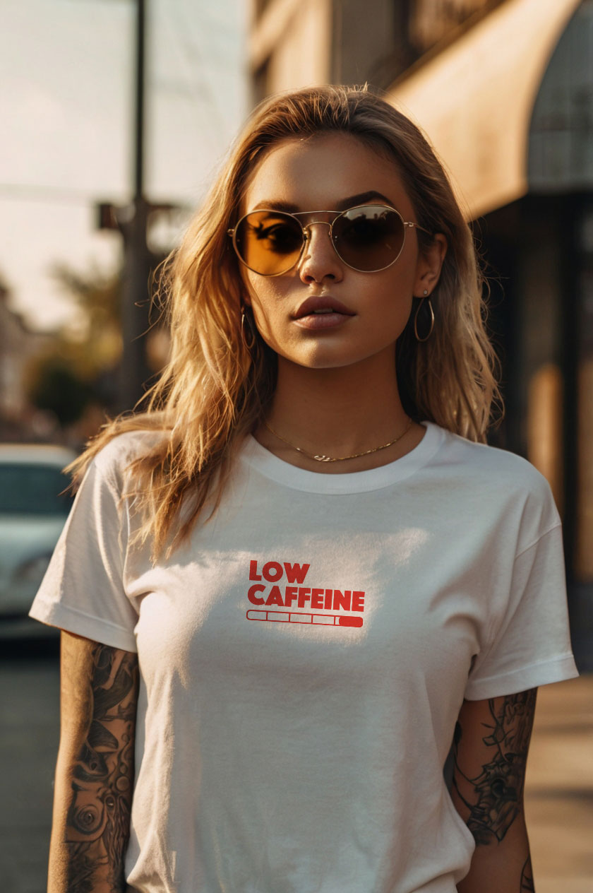 "Low Caffeine" Women’s T-Shirt